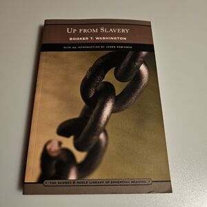 Up from Slavery: An Autobiography Booker T. Washington Barnes & Noble Paperback